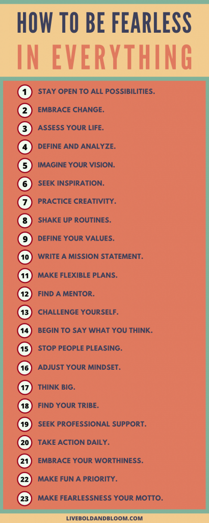 Want to be fearless? Get out of your comfort zone and live the life you've you've been dreaming of. Learn to be fearless with real-world strategies.