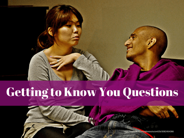 Getting to Know You Questions