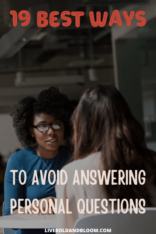 Don't know how to respond to personal questions you don't want to answer? Think like a lawyer by using these techniques to avoid answering personal questions.