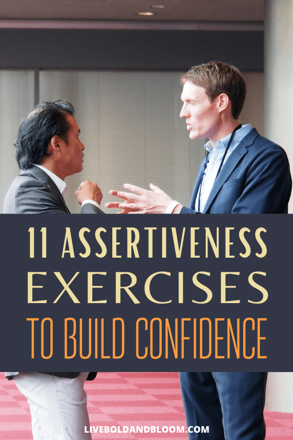 Being assertive helps in the development of various aspects of yourself such as confidence. Check this post of assertiveness exercises to build confidence.