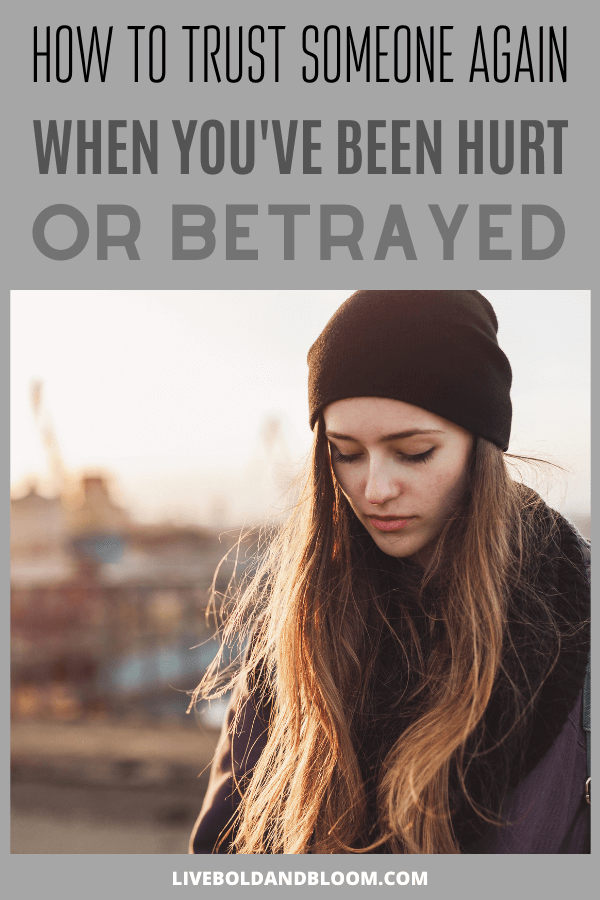 现在,你觉得你不能信任anyone. You’re still hurting from a recent betrayal, and the idea of being vulnerable again terrifies you. #personaldevelopment #relationships #trust #dating #marriage