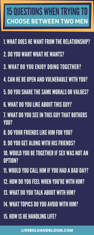 15 questions when trying to choose between two men