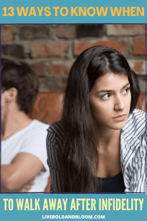 Most people struggle with the decision to end a relationship after infidelity occurs. Learn some helpful ways to know when to walk away.