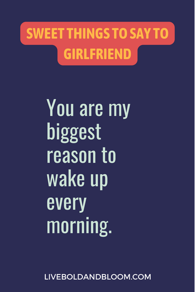 sweet things to say to your girlfriend to make her cry