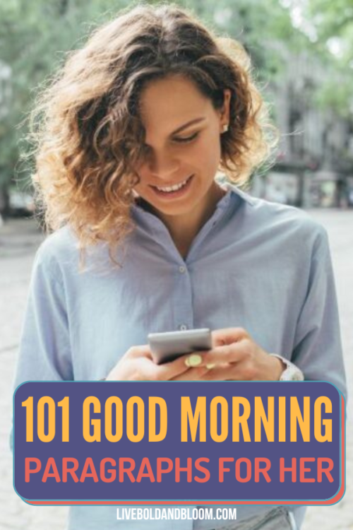 Looking for the perfect way to start her day? Send her a heartwarming good morning paragraph that will make her smile.