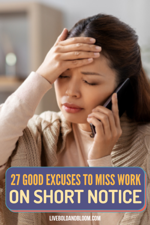 Need a good excuse to miss work at the last minute? Check this list of plausible excuses to get out of work without raising suspicion.